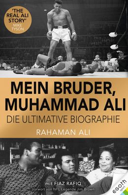 Mein Bruder, Muhammad Ali Das Leben des Profi-Boxers, erzaehlt von