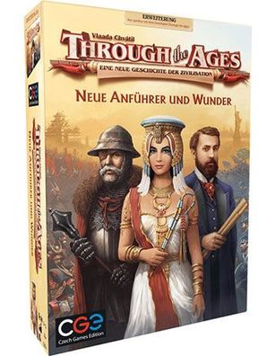 Through the Ages - Eine neue Geschichte der Zivilisation - Neue Anführer und Wunder