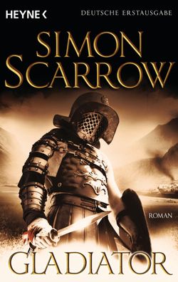 Gladiator Roman Simon Scarrow Rom-Serie Rom-Serie / Eagles of the