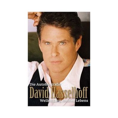 Wellengang meines Lebens Die Autobiografie Hasselhoff, David Thomps