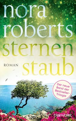 Sternenstaub Roman Nora Roberts Die Sternen-Trilogie
