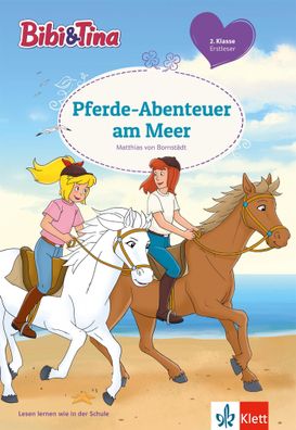 Bibi &amp; Tina - Pferde-Abenteuer am Meer Erstleser 2. Klasse, ab