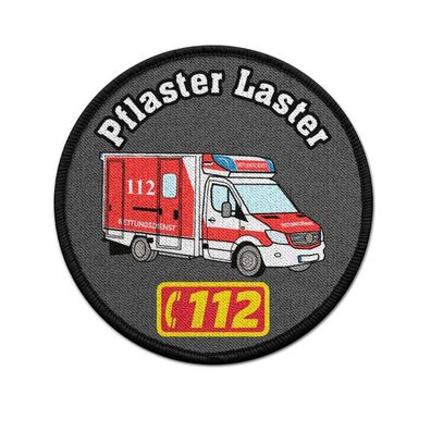 Patch Pflaster Laster Rettungsdienst Feuerwehr RTW Einsatz Humor 9cm#39432