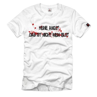 Das ist nicht mein Blut Blutspende Halloween Amoklauf Splater T Shirt#1881