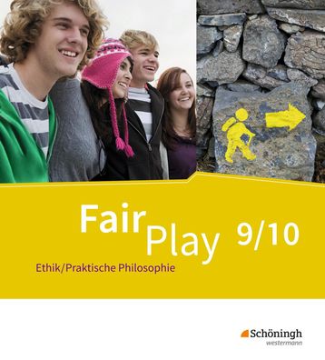 Fair Play - Lehrwerk Ethik/ Praktische Philosophie fuer differenzier