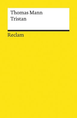 Tristan Novelle Thomas Mann Reclams Universal-Bibliothek Reclam Un