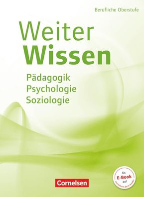 Weiterwissen - Soziales - Neubearbeitung Paedagogik, Psychologie, S