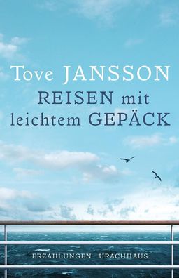 Reisen mit leichtem Gepaeck Erzaehlungen Jansson, Tove