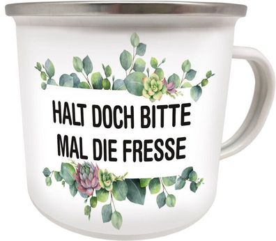 Kult Emaille Becher 0,5 L - HALT DOCH BITTE MAL DIE FRESSE ! , EB 106