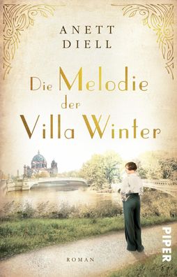 Die Melodie der Villa Winter: Roman | Historischer Liebesroman im Berlin de ...