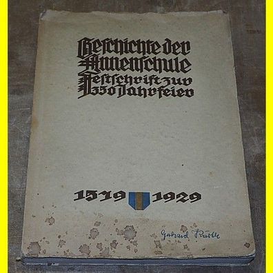 Geschichte der Annenschule - Festschrift zur 350 Jahrfeier von 1929