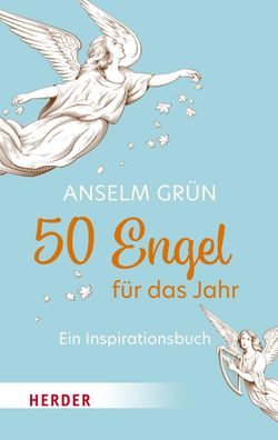 50 Engel fuer das Jahr Ein Inspirationsbuch Anselm Gruen