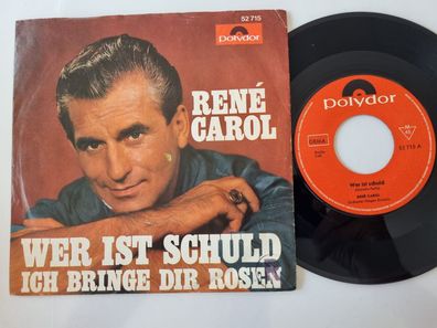 Rene Carol - Wer ist schuld 7'' Vinyl Germany