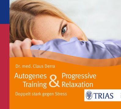 Autogenes Training &amp; Progressive Relaxation - Hoerbuch CD TRIA