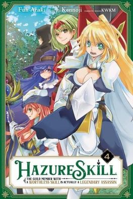 Hazure Skill: The Guild Member with a Worthless Skill Is Actually a Legenda ...