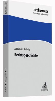 Rechtsgeschichte, Alexander Aichele