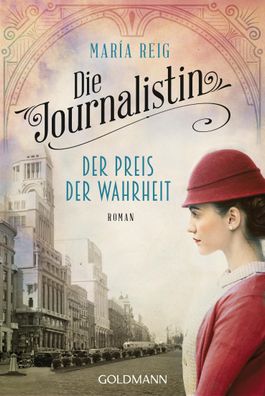 Die Journalistin - Der Preis der Wahrheit Roman Maria Reig Die Jou