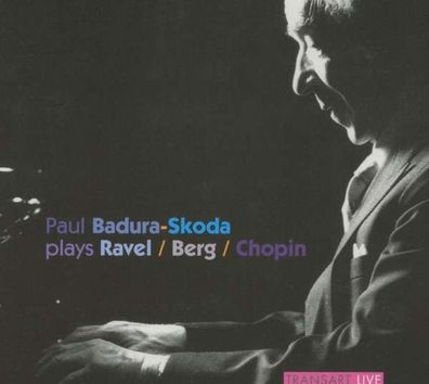 Maurice Ravel (1875-1937) - Paul Badura Skoda plays Ravel / Berg / Chopin - - (CD