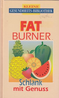 Fat Burner - Kleine Gesundheitsbibliothek