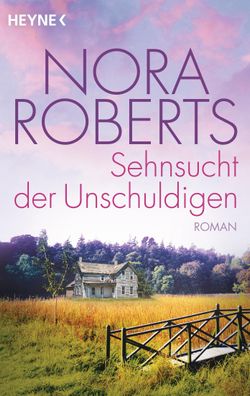 Sehnsucht der Unschuldigen Roman Nora Roberts Heyne Buecher