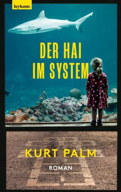 Der Hai im System Roman Palm, Kurt