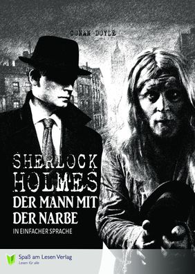 Sherlock Holmes - Der Mann mit der Narbe In Einfacher Sprache. Lese