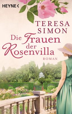 Die Frauen der Rosenvilla Roman Teresa Simon Heyne-Buecher Allgeme