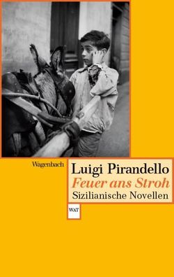 Feuer ans Stroh Sizilianische Novellen Pirandello, Luigi WAT Wagen