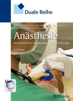 Duale Reihe Anaesthesie Intensivmedizin, Notfallmedizin, Schmerzthe