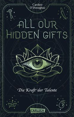 All Our Hidden Gifts - Die Kraft der Talente (All Our Hidden Gifts