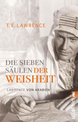 Die sieben Saeulen der Weisheit Lawrence von Arabien Der Bericht