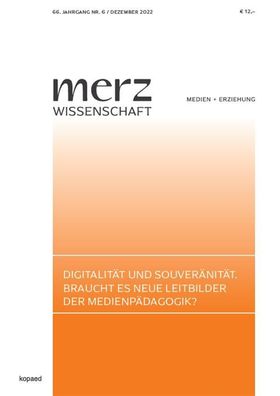 Digitalit?t und Souver?nit?t. Braucht es neue Leitbilder der Medienp?dagogi ...