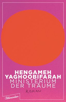 Ministerium der Traeume Roman Hengameh Yaghoobifarah Blumenbar