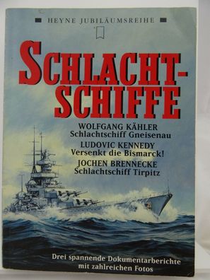 Heyne Jubiläumsreihe - Schlachtschiffe - (Gneisenau, Bsmarck, Tirpitz) H6002001