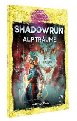 PEG46132G - Shadowrun: Alpträume (Softcover) (Pegasus Verlag)