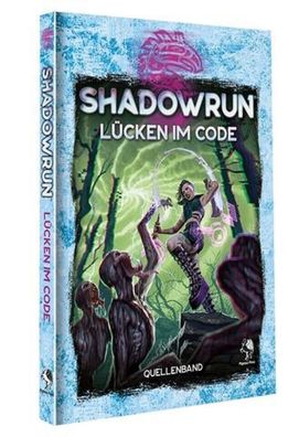 PEG46140G - Shadowrun: Lücken im Code (Hardcover) (Pegasus Verlag)
