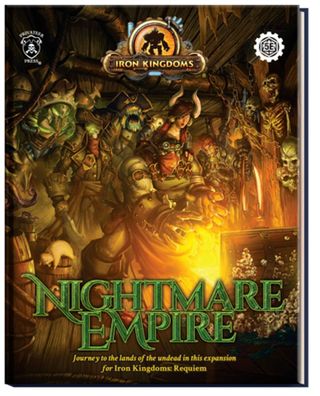 PIP488 - Nightmare Empire ? Iron Kingdoms: Requiem Expansion Book