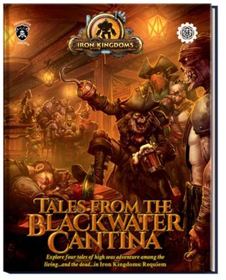 PIP490 - Tales from the Blackwater Cantina ? Iron Kingdoms: Requiem Expansion