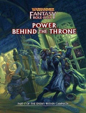 CB72413 - Warhammer Fantasy Roleplay 4th Edition - Power Behind the Throne