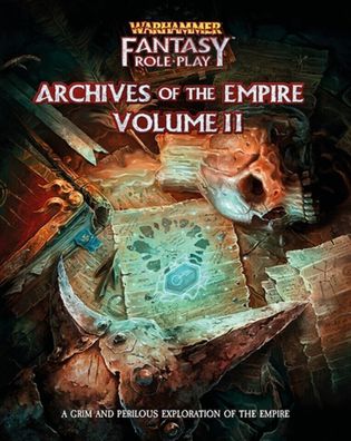 CB72451 Warhammer Fantasy Roleplay 4th Edition - Archives of the Empire II HC EN