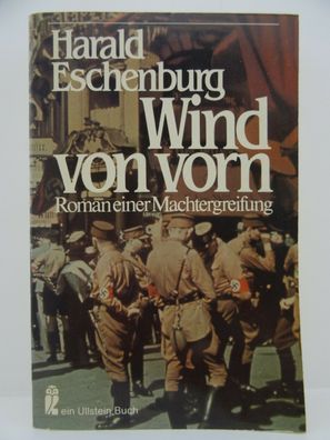 Wind von vorn - Roman einer Machtergreifung (Harald Eschenburg) H6002001