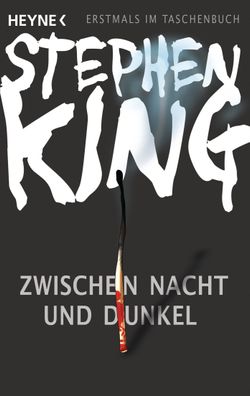 Zwischen Nacht und Dunkel Novellen Stephen King Heyne-Buecher Allg