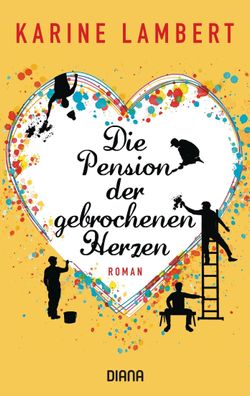 Die Pension der gebrochenen Herzen Roman Karine Lambert