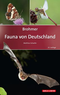 Brohmer - Fauna von Deutschland Ein Bestimmungsbuch unserer heimisc