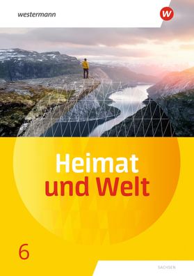 Heimat und Welt - Ausgabe 2019 Sachsen Schuelerband 6 Heimat und