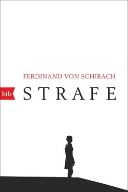 Strafe Stories Ferdinand vonSchirach btb