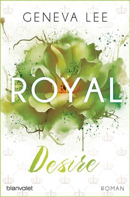 Royal Desire Roman Geneva Lee Die Royals-Saga Blanvalet Taschenbuc