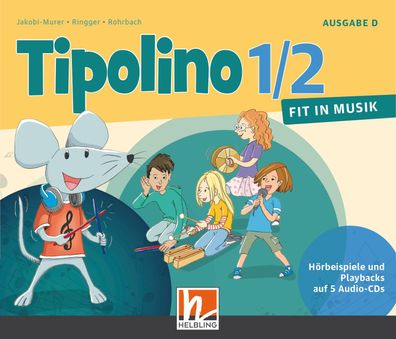 Tipolino 1/2 - Fit in Musik, Ausgabe D - 5 Audio-CDs CD Tipolino.