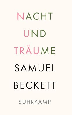 Nacht und Traeume Gesammelte kurze Stuecke Beckett, Samuel