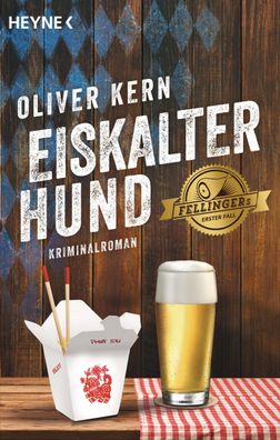 Eiskalter Hund Fellingers erster Fall - Kriminalroman Oliver Kern
